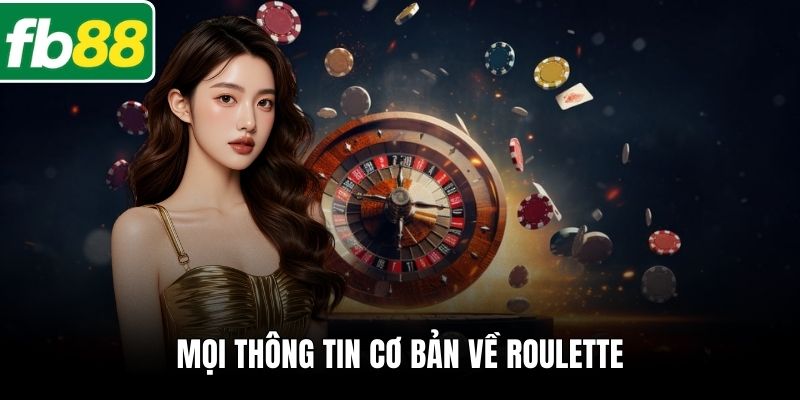 Mọi thông tin cơ bản về roulette