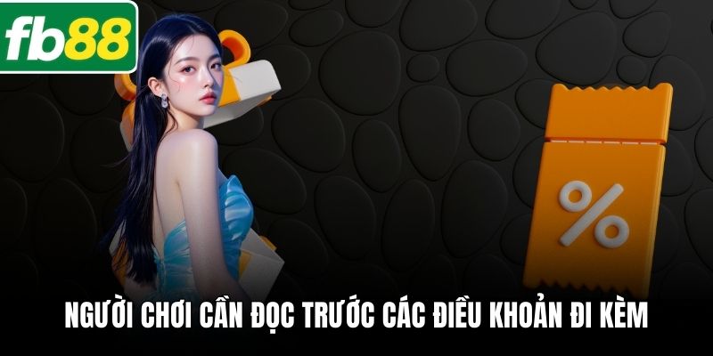 Người chơi cần đọc trước các điều khoản đi kèm