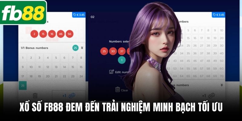Xổ số FB88 đem đến trải nghiệm minh bạch tối ưu